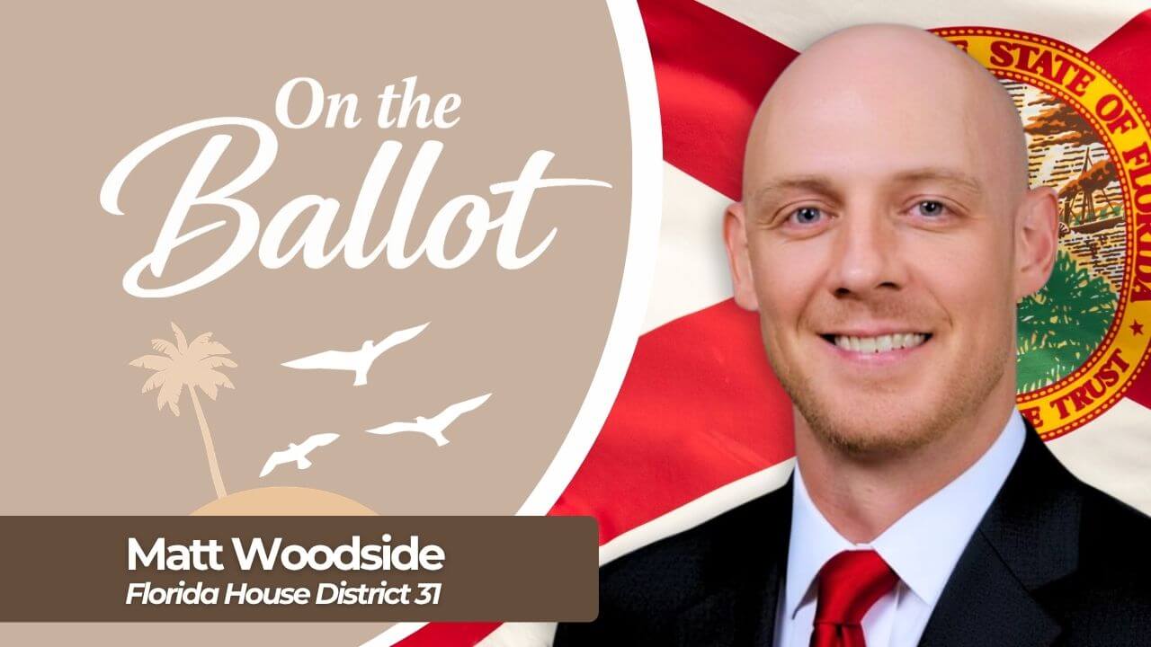 On the Ballot: Matt Woodside, Candidate for Florida House District 31