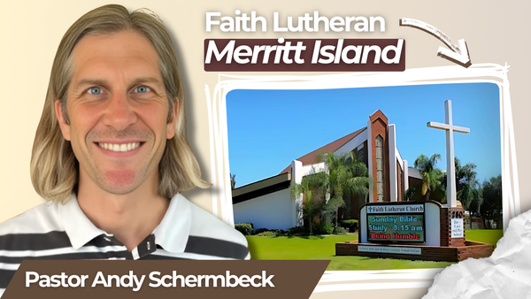 "Lutherans Are Very CHRISTOCENTRIC" | Faith Lutheran Church, Merritt Island
