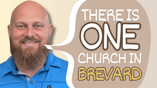 "He's Talking About ONE Church..." | Brevard Christian Church, Merritt Island