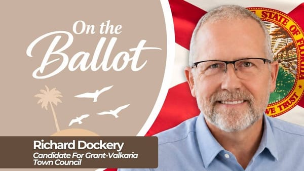 On the Ballot: Richard Dockery, Candidate for Grant-Valkaria Town Council